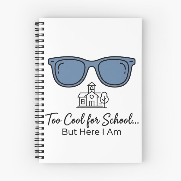 Item preview, Too Cool for School... But Here I Am designed and sold by RunningWhiskers.
