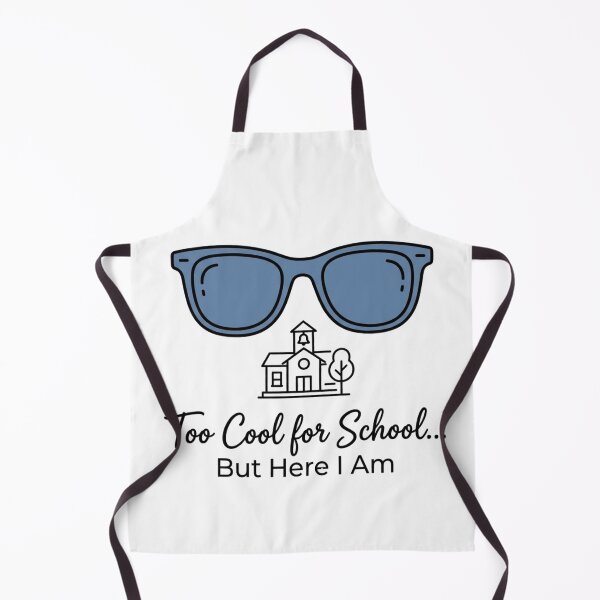 Item preview, Too Cool for School... But Here I Am designed and sold by RunningWhiskers.