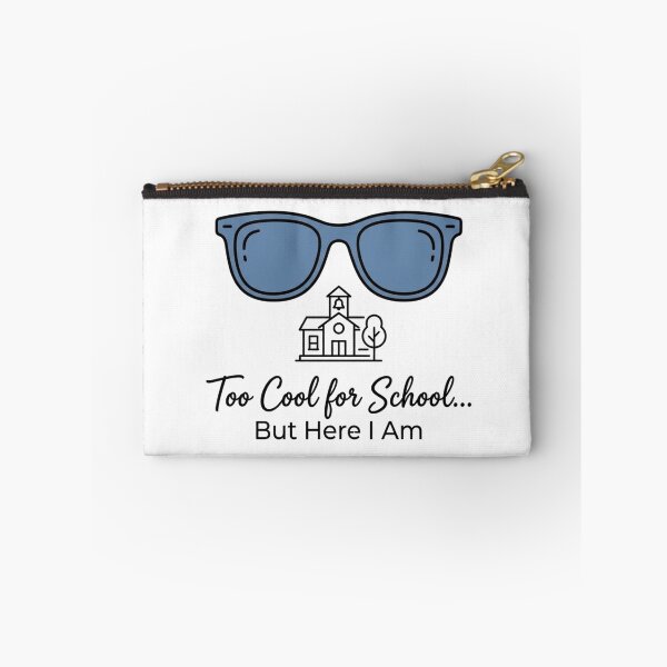 Item preview, Too Cool for School... But Here I Am designed and sold by RunningWhiskers.
