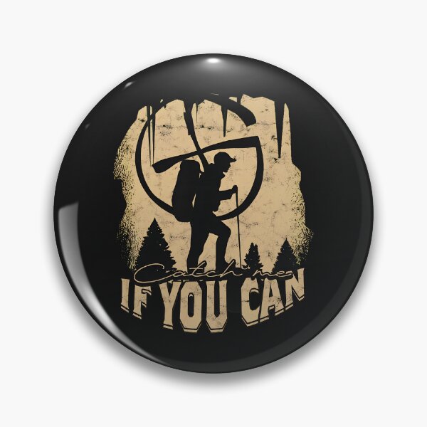 Item preview, Catch Me If You Can Hiking Adventure Graphic designed and sold by hurychshomonj.