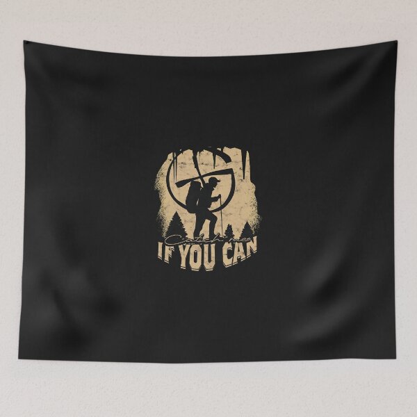 Item preview, Catch Me If You Can Hiking Adventure Graphic designed and sold by hurychshomonj.