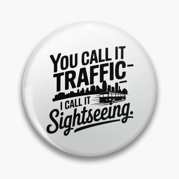 Item preview, You Call It Traffic I Call It Sightseeing | Funny Bus Enthusiast Transit  designed and sold by CuteDesignables.