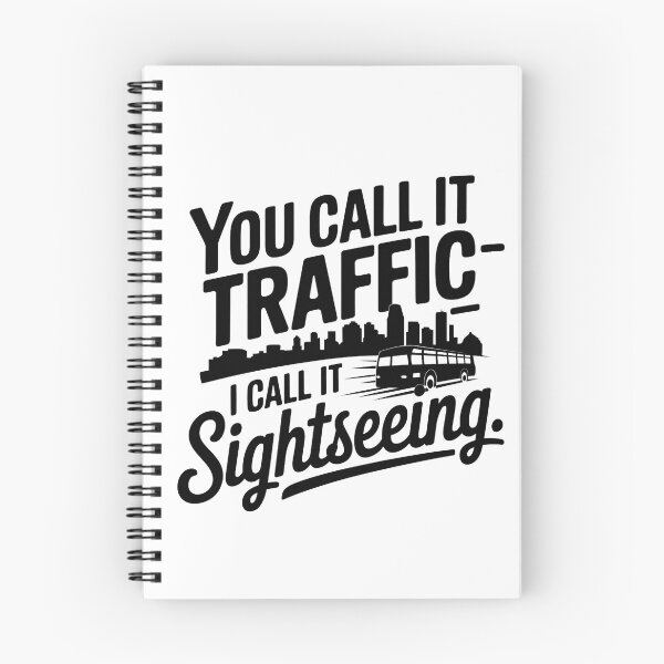 Item preview, You Call It Traffic I Call It Sightseeing | Funny Bus Enthusiast Transit  designed and sold by CuteDesignables.