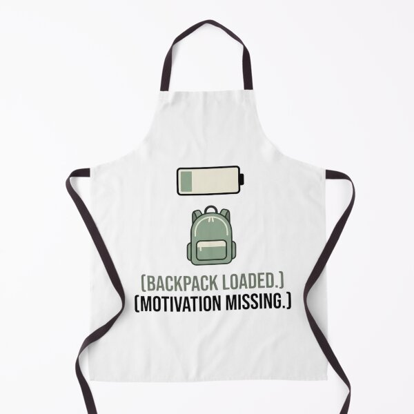 Item preview, Backpack Loaded. Motivation Missing. designed and sold by RunningWhiskers.
