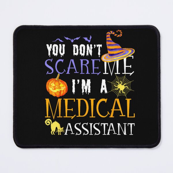 Item preview, You Don’t Scare Me I’m a Medical Assistant Halloween Humor designed and sold by VioletNance.