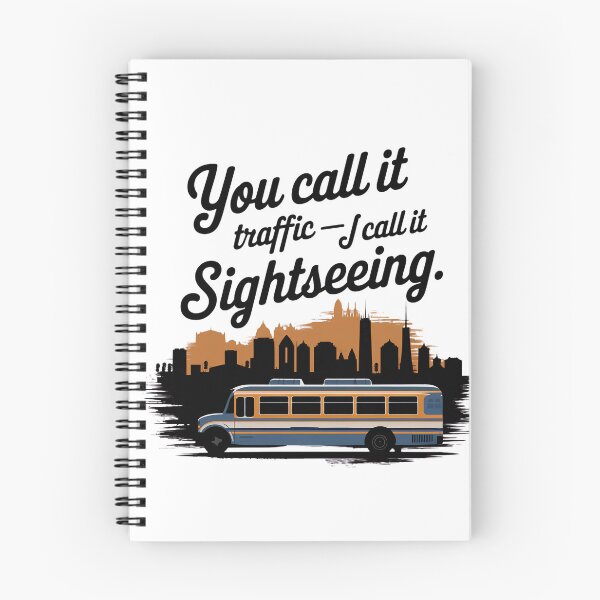 Item preview, You Call It Traffic I Call It Sightseeing | Funny Bus Enthusiast Transit  designed and sold by CuteDesignables.