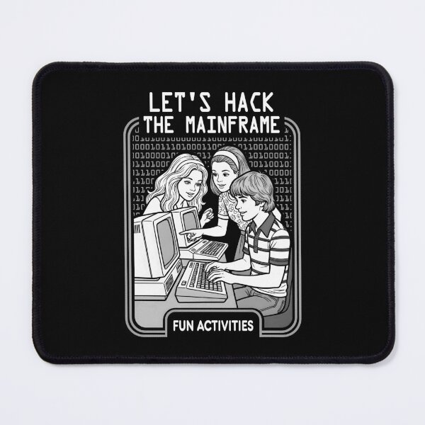 Item preview, Let's Hack The Mainframe Funny Computer Hacker Programmer designed and sold by GrandeDuc.