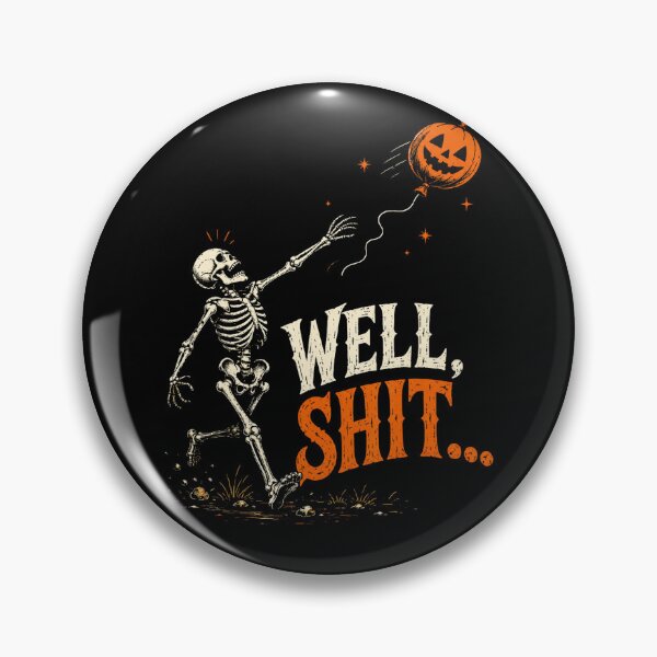 Item preview, Well Shit Skeleton Lost Pumpkin Balloon Funny Halloween Meme designed and sold by VioletNance.