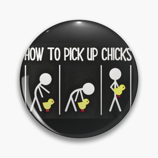 Item preview, How to Pick Up Chicks designed and sold by Kaibosh21.