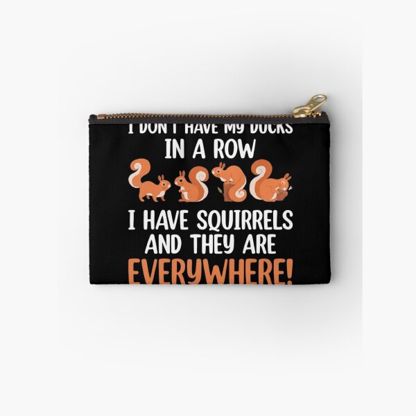 Item preview, I Don't Have My Ducks In A Row I Have Squirrels Funny ADHD Meme designed and sold by haitrieuic96.