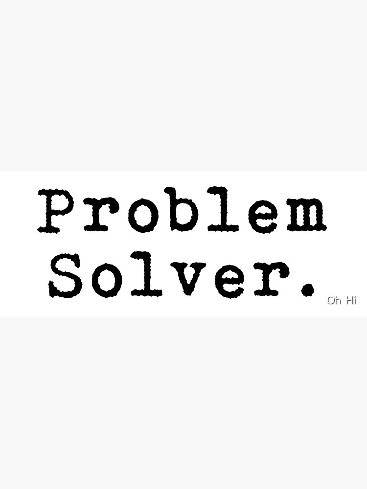 Problem Solver by minarama