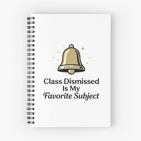 Item preview, Class Dismissed Is My Favorite Subject designed and sold by RunningWhiskers.