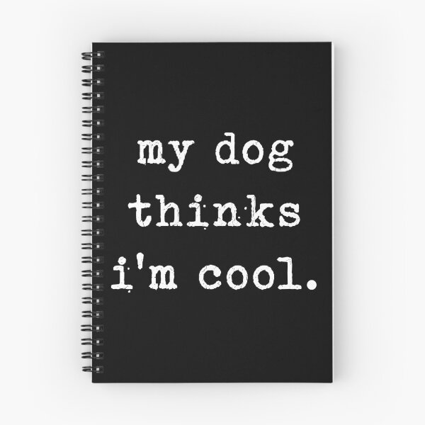 Item preview, My Dog Thinks I'm Cool - Funny Dog Lover Typography designed and sold by Shopeon Designs.
