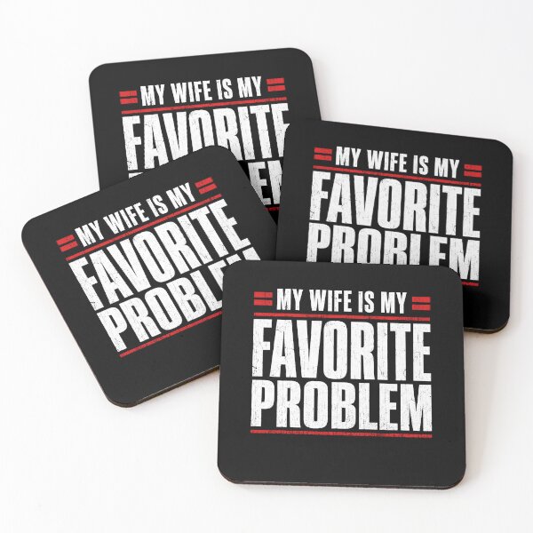 Item preview, My Wife is My Favorite Problem Funny designed and sold by wansilastomi.