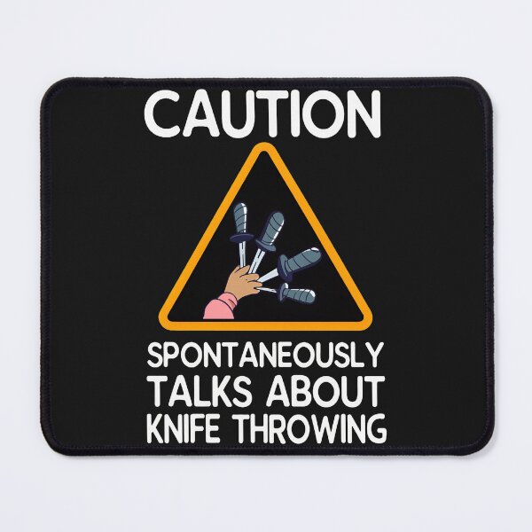 Item preview, Caution Spontaneously Talks About Knife Throwing designed and sold by lauvjdxks.