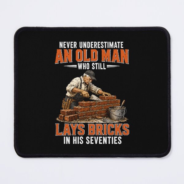 Item preview, Never Underestimate an Old Man Who Still Lays Bricks in His designed and sold by wansilastomi.