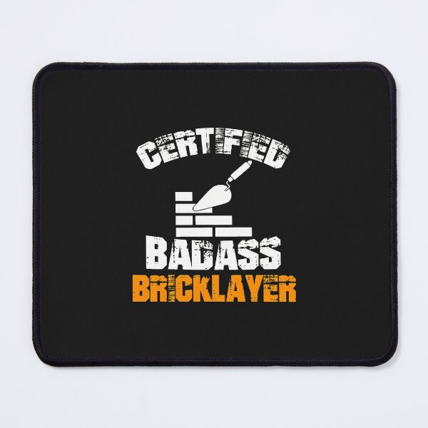 Item preview, Certified Badass Bricklayer Trowel Bricks Construction designed and sold by VuKhanh123.