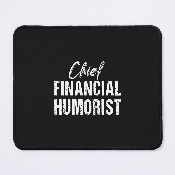 Item preview, Chief Financial Humorist Funny Accountant Gift designed and sold by VuKhanh123.
