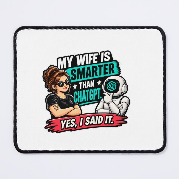 Item preview, My Wife Knows Everything ChatGPT Takes Notes designed and sold by Bocianessco.