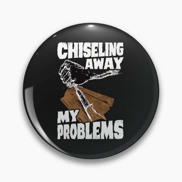 Item preview, Chiseling Away My Problems Woodworking Graphic designed and sold by VuKhanh123.