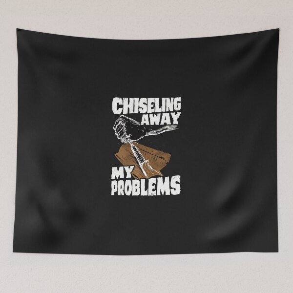 Item preview, Chiseling Away My Problems Woodworking Graphic designed and sold by VuKhanh123.