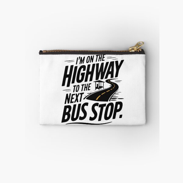 Item preview, I'm on the Highway to the Next Bus Stop | Funny Bus Enthusiast Transit designed and sold by CuteDesignables.