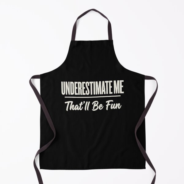Item preview, Underestimate Me That'll Be Fun designed and sold by dudelinart.