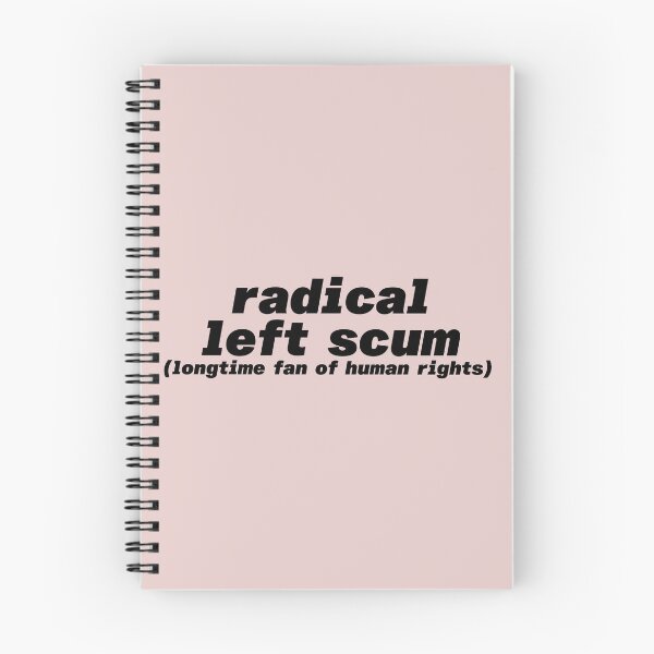 Item preview, Radical LEFT scum. Longtime fan of human rights. Progressive Black letters  designed and sold by barefootmk.