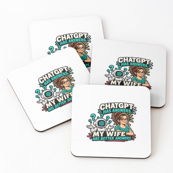Item preview, ChatGPT Has Answers My Wife Has Better Answers designed and sold by Bocianessco.