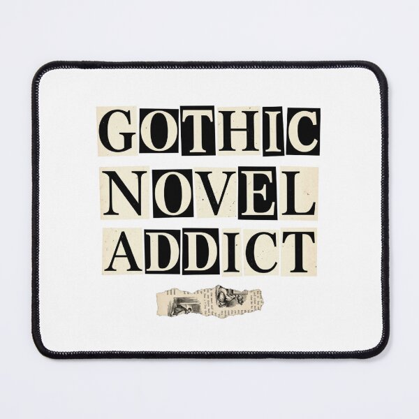 Item preview, Gothic Novel Addict Ransom Note Aesthetic Reader Quote Dark Academia Bookworm designed and sold by raedattia.