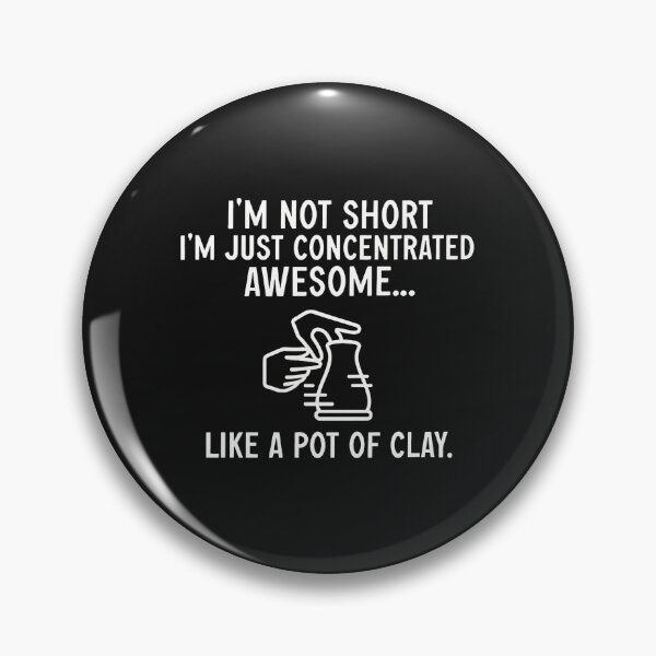 Item preview, Concentrated Awesome Clay Humor Quote designed and sold by lauvjdxks.