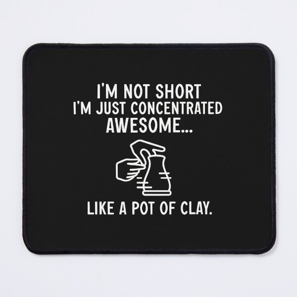 Item preview, Concentrated Awesome Clay Humor Quote designed and sold by lauvjdxks.