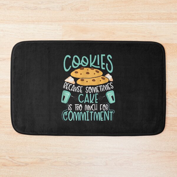 Item preview, Cookies Because Sometimes Cake Is Too Much designed and sold by VuKhanh123.