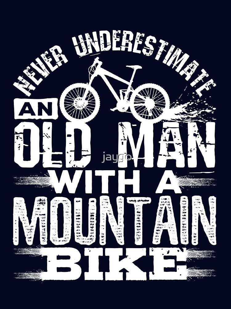 Thumbnail 7 of 7, Essential T-Shirt, Never Underestimate An Old Man With A Mountain Bike designed and sold by jaygo.