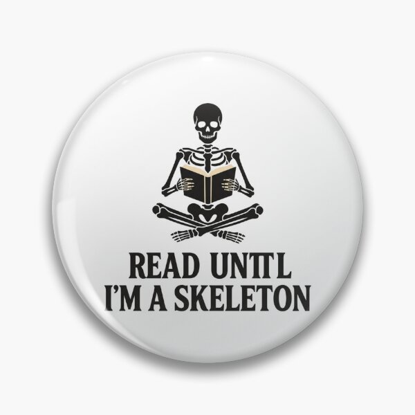 Item preview, Read Until I'm A Skeleton Funny Reading Quote Skeleton Bookworm Booktok Aesthetic designed and sold by raedattia.