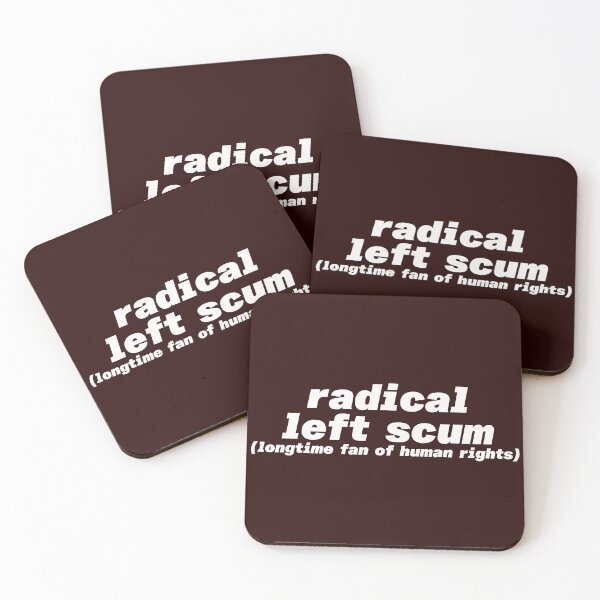 Item preview, Radical LEFT scum. Longtime fan of human rights. Progressive White Letters designed and sold by barefootmk.