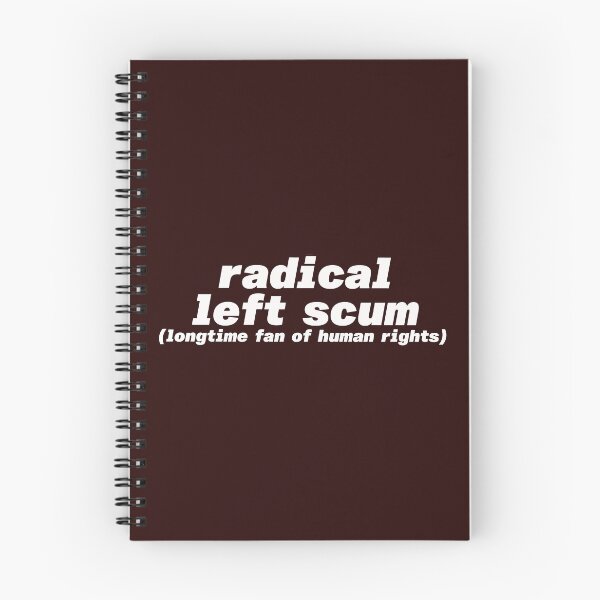 Item preview, Radical LEFT scum. Longtime fan of human rights. Progressive White Letters designed and sold by barefootmk.