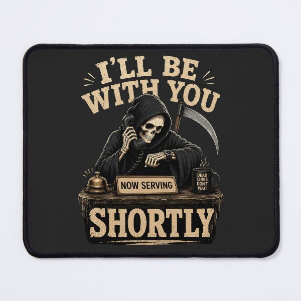 Item preview, I'll Be With You Shortly designed and sold by rygenr8.