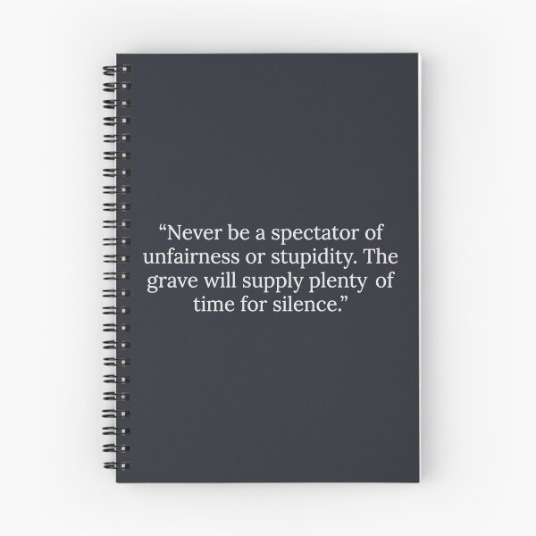 Item preview, Never Be A Spectator Of Unfairness Or Stupidity designed and sold by HowToCanadian.
