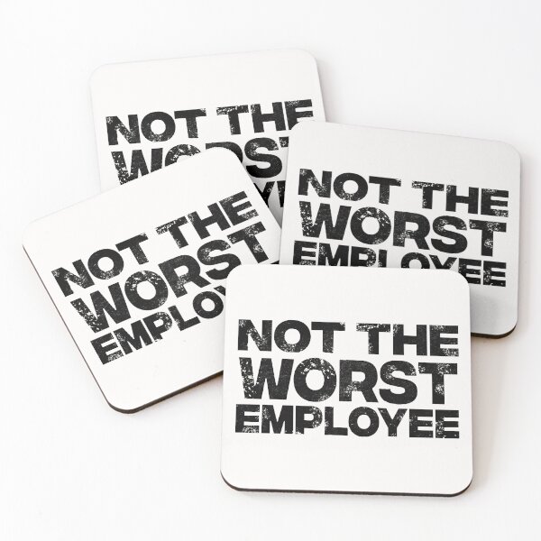 Item preview, Not the Worst Employee funny slogan design Fun designed and sold by barefootmk.