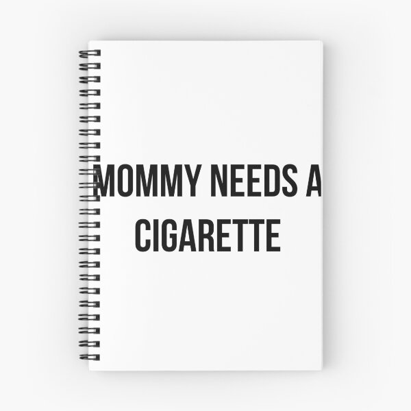 Item preview, Mommy Needs A Cigarette designed and sold by IreneMeyerr.