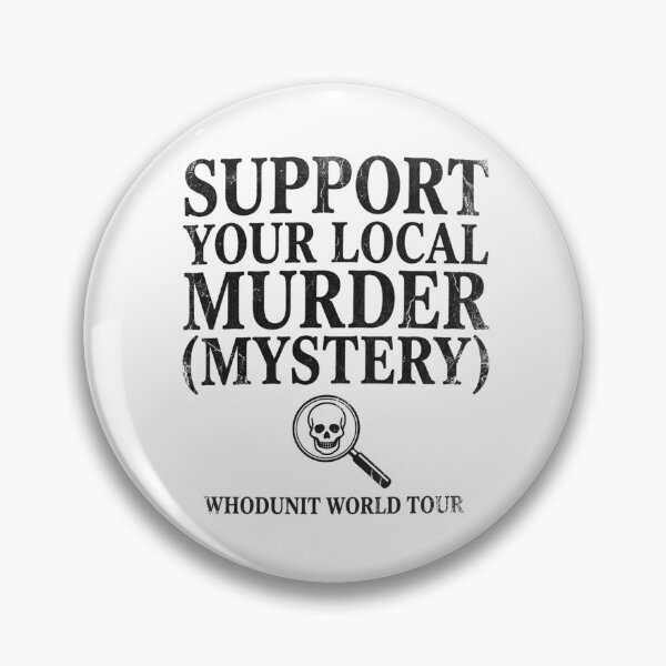 Item preview, Support Your Local Murder Mystery Funny True Crime Reader Whodunit World Tour designed and sold by raedattia.
