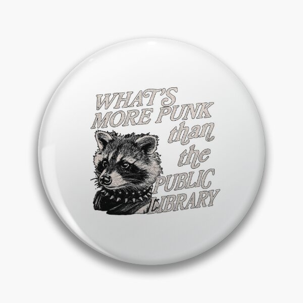 Item preview, Whats more punk than the public library, Support Public Libraries designed and sold by dariakustocr.