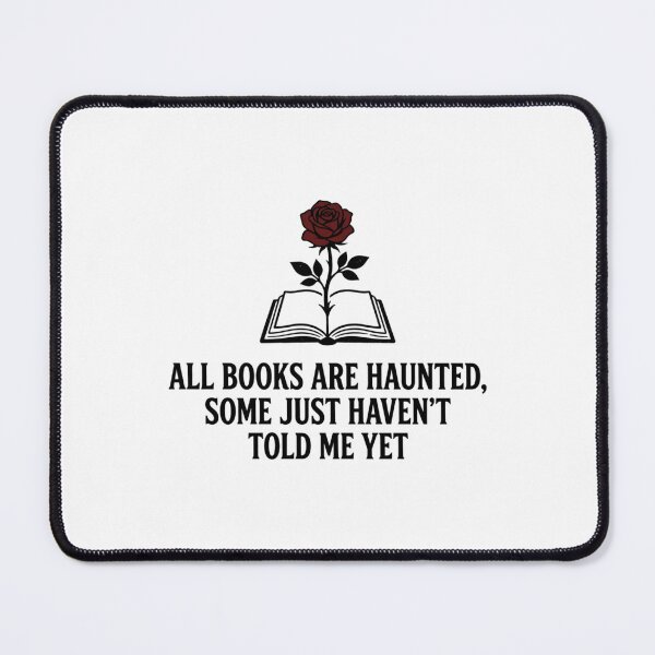 Item preview, All Books Are Haunted Some Just Haven't Told Me Yet Funny Spooky Bookish Reader Aesthetic Quote designed and sold by raedattia.