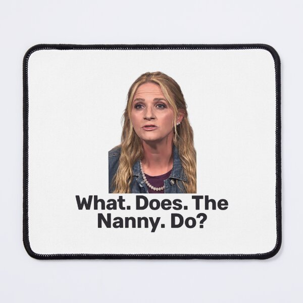 Item preview, What does the Nanny do designed and sold by dariakustocr.