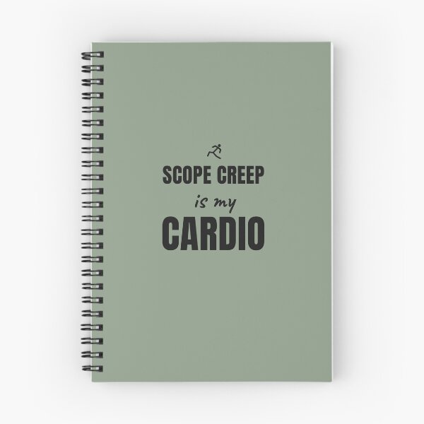 Item preview, Scope Creep Is My Cardio. Black Print. designed and sold by Preent And I.