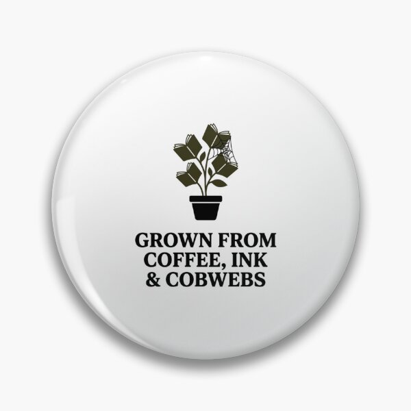 Item preview, Grown From Coffee Ink And Cobwebs Spooky Bookish Reader Aesthetic designed and sold by raedattia.