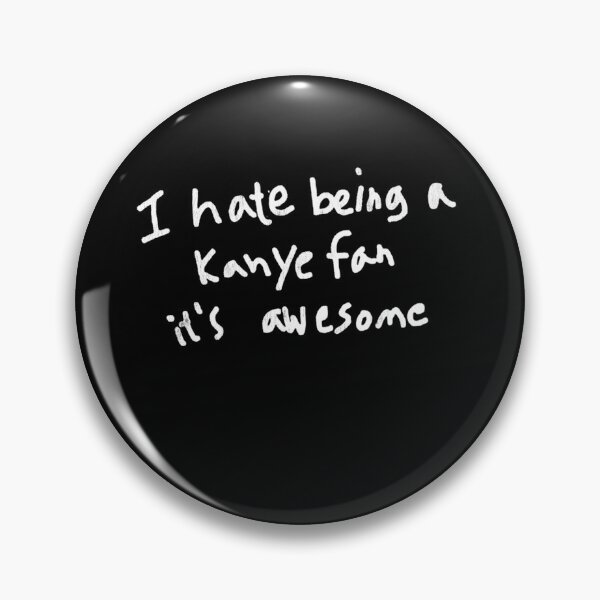 Item preview, Handwritten Text I Hate Being A Kanye Fan It's Awesome designed and sold by Tomiball1.