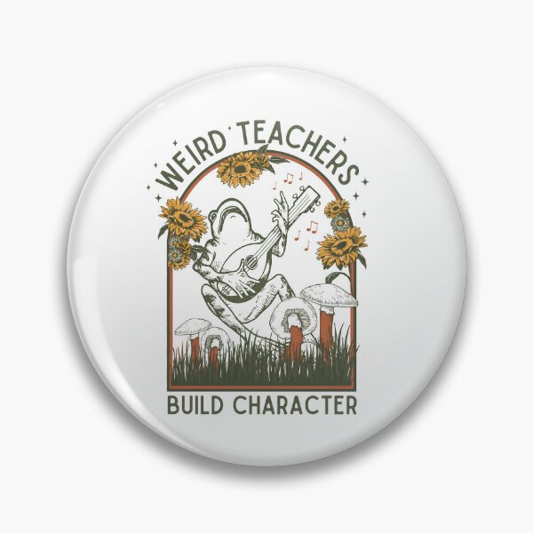 Item preview, Weird Teachers Build Character, Frog designed and sold by dariakustocr.