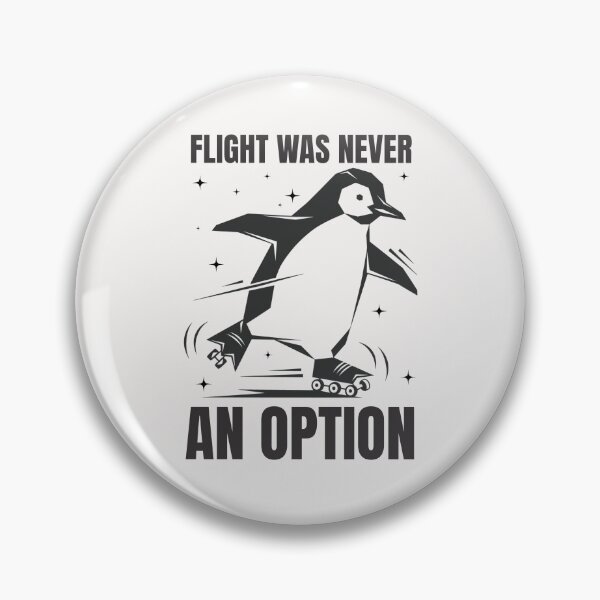 Item preview, Flight was Never an Option Funny Penguin designed and sold by ManiaGrania.